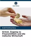 Armut, Zugang zu Finanzmitteln und die indische Wirtschaft cover