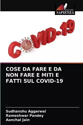 Cose Da Fare E Da Non Fare E Miti E Fatti Sul Covid-19 cover