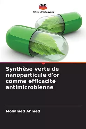 Synthèse verte de nanoparticule d'or comme efficacité antimicrobienne cover