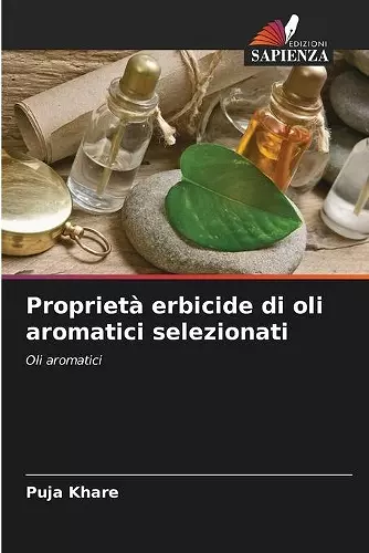 Proprietà erbicide di oli aromatici selezionati cover