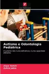 Autismo e Odontologia Pediátrica cover