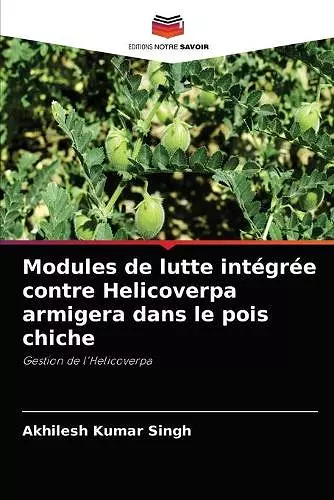 Modules de lutte intégrée contre Helicoverpa armigera dans le pois chiche cover