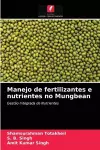 Manejo de fertilizantes e nutrientes no Mungbean cover