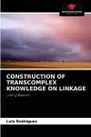 Construction of Transcomplex Knowledge on Linkage cover