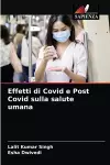 Effetti di Covid e Post Covid sulla salute umana cover