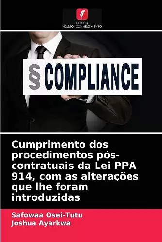 Cumprimento dos procedimentos pós-contratuais da Lei PPA 914, com as alterações que lhe foram introduzidas cover