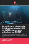 Impedindo o ataque da Sybil pelo método CAM no WSN usando uma estrutura de COOJA cover