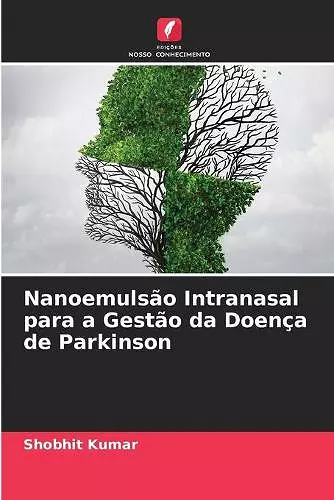 Nanoemulsão Intranasal para a Gestão da Doença de Parkinson cover