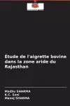 Étude de l'aigrette bovine dans la zone aride du Rajasthan cover