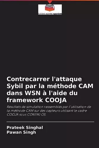 Contrecarrer l'attaque Sybil par la méthode CAM dans WSN à l'aide du framework COOJA cover