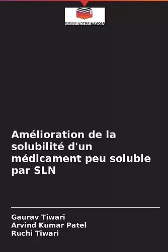 Amélioration de la solubilité d'un médicament peu soluble par SLN cover