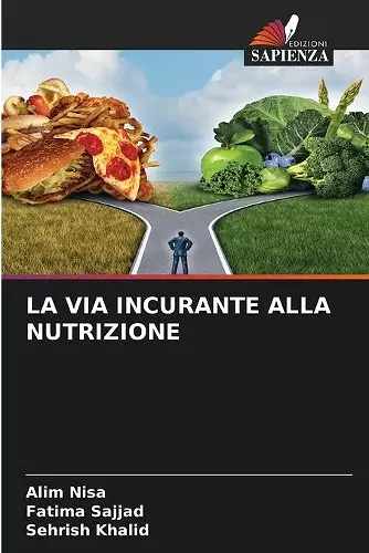 La Via Incurante Alla Nutrizione cover