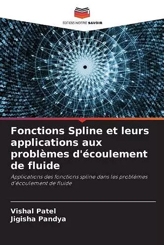 Fonctions Spline et leurs applications aux problèmes d'écoulement de fluide cover