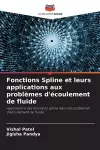 Fonctions Spline et leurs applications aux problèmes d'écoulement de fluide cover