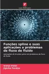 Funções spline e suas aplicações a problemas de fluxo de fluido cover