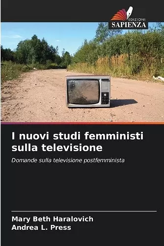 I nuovi studi femministi sulla televisione cover