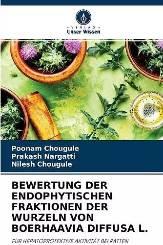 Bewertung Der Endophytischen Fraktionen Der Wurzeln Von Boerhaavia Diffusa L. cover