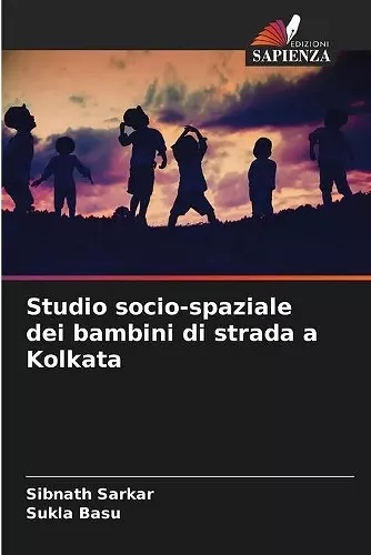 Studio socio-spaziale dei bambini di strada a Kolkata cover