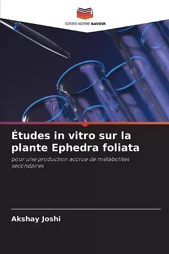 Études in vitro sur la plante Ephedra foliata cover