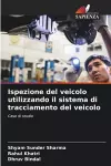 Ispezione del veicolo utilizzando il sistema di tracciamento del veicolo cover
