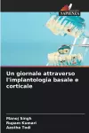 Un giornale attraverso l'implantologia basale e corticale cover