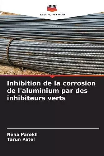 Inhibition de la corrosion de l'aluminium par des inhibiteurs verts cover