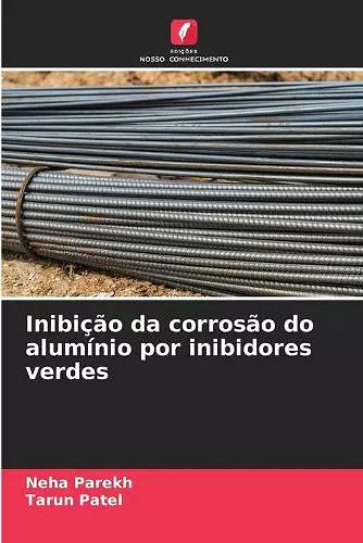 Inibição da corrosão do alumínio por inibidores verdes cover