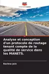 Analyse et conception d'un protocole de routage tenant compte de la qualité de service dans les MANETS. cover