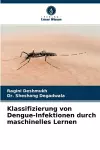 Klassifizierung von Dengue-Infektionen durch maschinelles Lernen cover