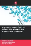 Antiinflamatórios Não Esteróides Em Periodontologia cover