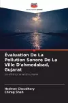 Évaluation De La Pollution Sonore De La Ville D'ahmedabad, Gujarat cover