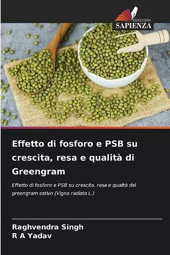 Effetto di fosforo e PSB su crescita, resa e qualità di Greengram cover