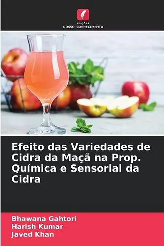 Efeito das Variedades de Cidra da Maçã na Prop. Química e Sensorial da Cidra cover