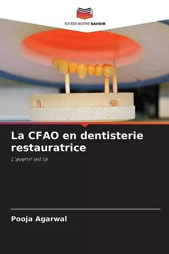 La CFAO en dentisterie restauratrice cover