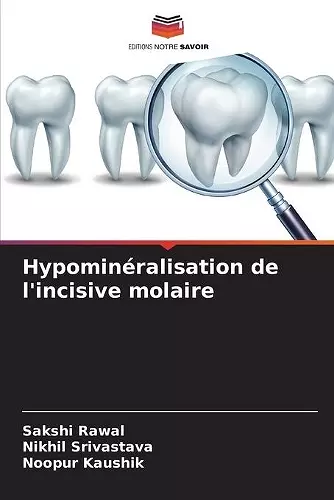 Hypominéralisation de l'incisive molaire cover