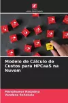 Modelo de Cálculo de Custos para HPCaaS na Nuvem cover