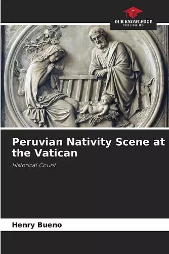 Peruvian Nativity Scene at the Vatican cover