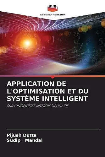 Application de l'Optimisation Et Du Système Intelligent cover