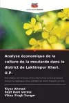 Analyse économique de la culture de la moutarde dans le district de Lakhimpur Kheri. U.P. cover