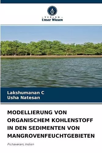 Modellierung Von Organischem Kohlenstoff in Den Sedimenten Von Mangrovenfeuchtgebieten cover
