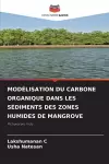 Modélisation Du Carbone Organique Dans Les Sédiments Des Zones Humides de Mangrove cover
