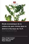 Étude économique de la culture du pois chiche dans le district d'Auraiya de l'U.P. cover