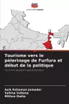 Tourisme vers le pèlerinage de Furfura et début de la politique cover