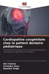 Cardiopathie congénitale chez le patient dentaire pédiatrique cover