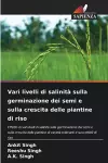 Vari livelli di salinità sulla germinazione dei semi e sulla crescita delle piantine di riso cover
