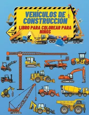 Vehículos de Construcción Libro de Colorear para Niños cover