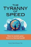 The Tyranny of Speed cover