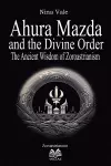 Ahura Mazda and the Divine Order cover