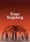 Frans Krajcberg: Rediscovering the Tree cover