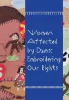 Women Affected by Dams: Embroidering Our Rights cover